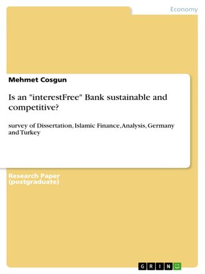 cover image of Is an "interestFree" Bank sustainable and competitive?